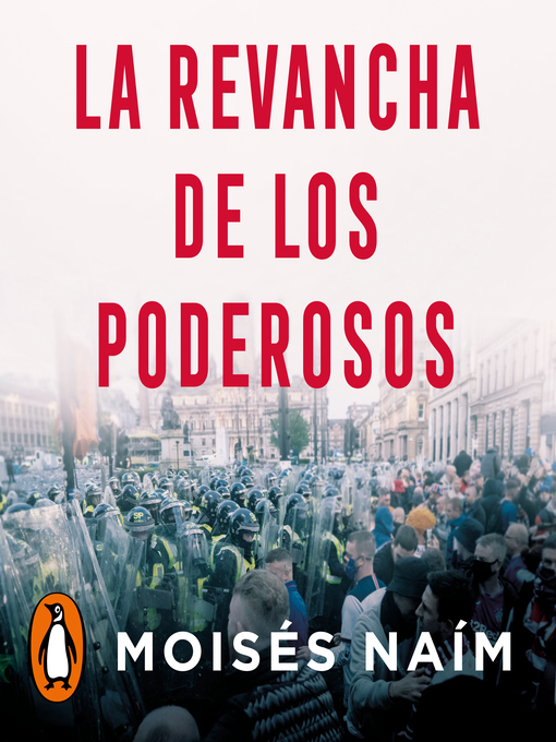 Title details for La revancha de los poderosos by Moisés Naím - Available